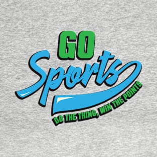 Go Sports - Do the thing, win the points Funny Sports T-Shirt